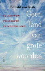Geen Land Van Grote Woorden | Ronald van Raak, Ophalen of Verzenden, Nieuw, Ronald van Raak