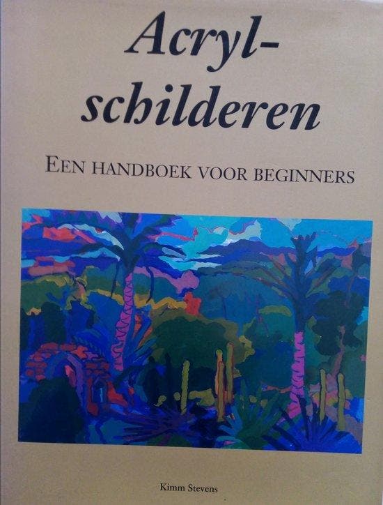 Acryl-schilderen, Een handboek voor beginners 9789061137511, Boeken, Kunst en Cultuur | Beeldend, Zo goed als nieuw, Verzenden