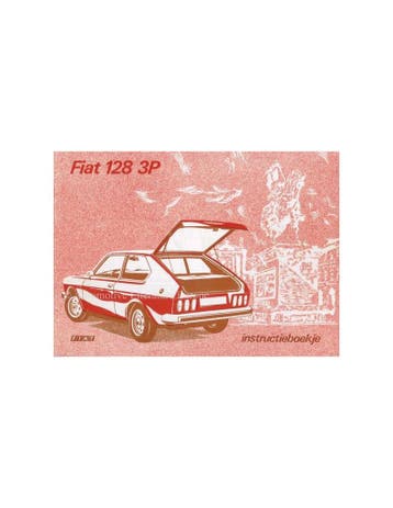 1975 FIAT 128 3P INSTRUCTIEBOEKJE NEDERLANDS