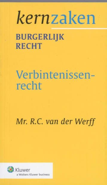 Verbintenissenrecht / Kernzaken Burgerlijk Recht, Verzenden, Zo goed als nieuw, R.C. van der Werff