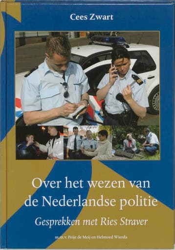 Over het wezen van de Nederlandse politie - C. Zwart, Verzenden, Zo goed als nieuw, C. Zwart