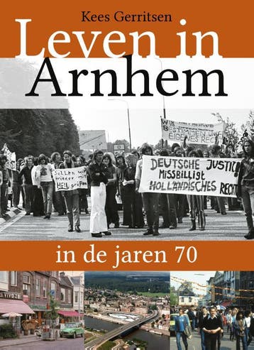 Leven In Arnhem In De Jaren 70 | Kees Gerritsen | Nieuw, Boeken, Ophalen of Verzenden, Nieuw, Kees Gerritsen