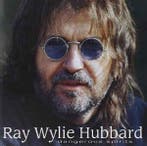cd - Ray Wylie Hubbard - Dangerous Spirits, Cd's en Dvd's, Verzenden, Zo goed als nieuw