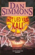 Het lied van Kali 9789024513031 Simmons, Boeken, Verzenden, Gelezen, Simmons