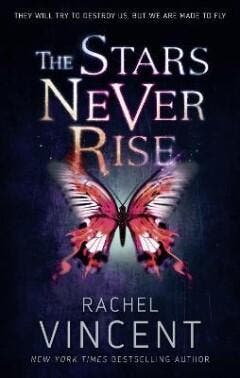 The Stars Never Ris - Rachel Vincent 9781848453838, Verzenden, Zo goed als nieuw, Rachel Vincent