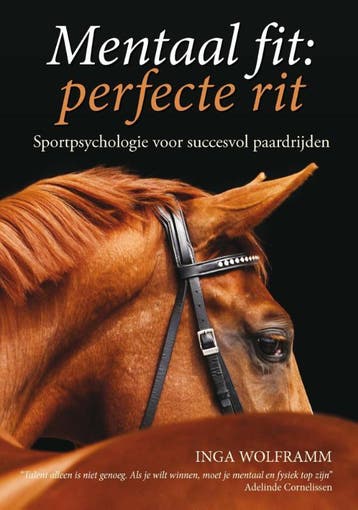 Mentaal fit: perfecte rit - Inga Wolframm 9789077462935, Boeken, Verzenden, Zo goed als nieuw, Inga Wolframm