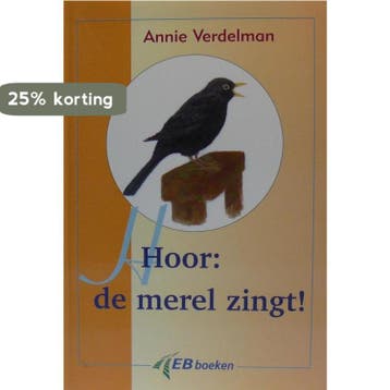 Hoor de merel zingt ! - A. Verdelman 9789071156298, Verzenden, Zo goed als nieuw, A. Verdelman