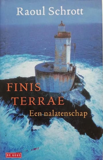 FINIS TERRAE            EEN NALATENSCHAP - R. Schrott, Verzenden, Gelezen, R. Schrott
