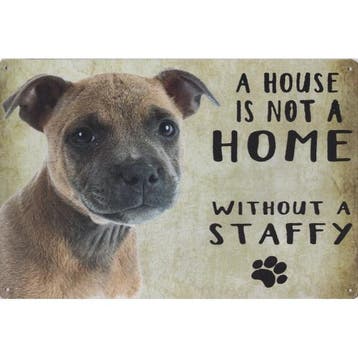 Wandbord Honden - A House Is Not A Home Without A Staffy, Ophalen of Verzenden, Nieuw
