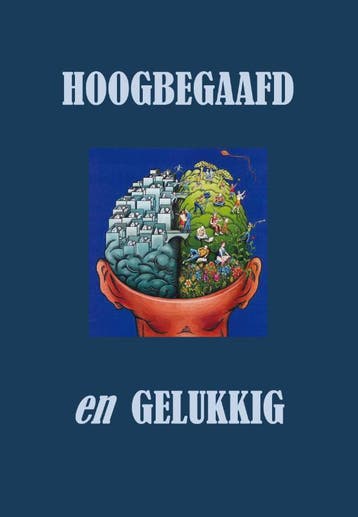 Hoogbegaafd en gelukkig - Maria Schuermans 9789085708964, Verzenden, Zo goed als nieuw, Maria Schuermans