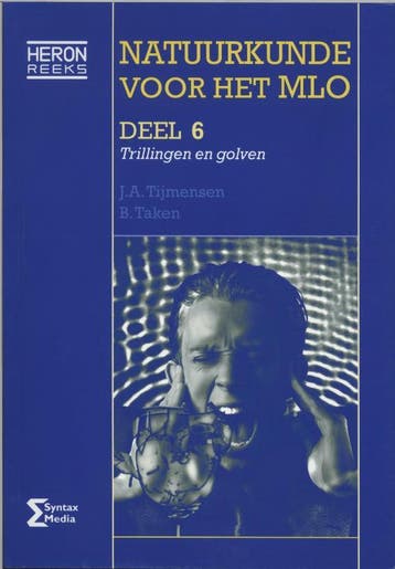Heron reeks 6     Natuurkunde voor het MLO 9789077423820, Zo goed als nieuw