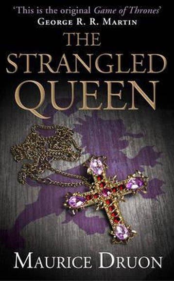 The Strangled Queen (The Accursed Kings, Book 2), Verzenden, Gelezen, Maurice Druon