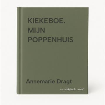 KIEKEBOE. MIJN POPPENHUIS - Annemarie Dragt 9789020689426, Verzenden, Gelezen, Annemarie Dragt
