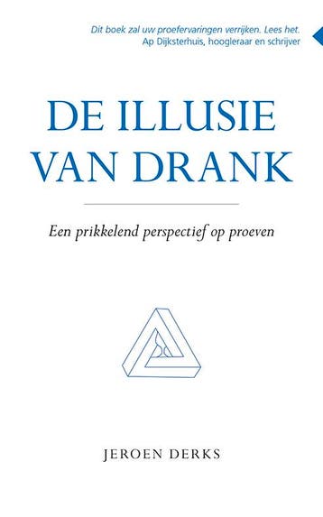 De Illusie Van Drank | Jeroen Derks | Nieuw, Ophalen of Verzenden, Nieuw, Jeroen Derks