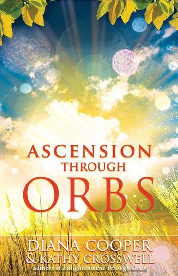 Ascension Through Orbs - Diana Cooper 9781844091508, Boeken, Verzenden, Gelezen, Diana Cooper