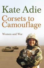 Corsets To Camouflage 9780340820605 Kate Adie, Verzenden, Gelezen, Kate Adie