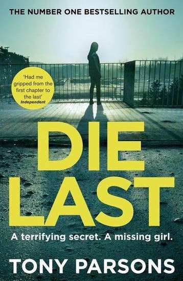 Die Last - Tony Parsons 9781784755324, Verzenden, Gelezen, Tony Parsons