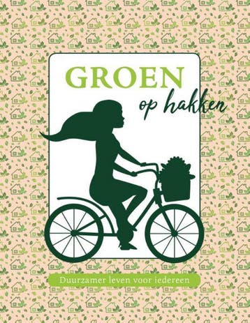 Groen op hakken 9789492831163, Verzenden, Zo goed als nieuw