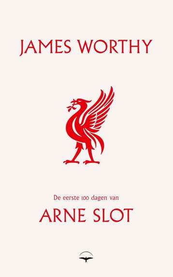 De eerste 100 dagen van Arne Slot (Nieuw), Boeken, Verzenden, Nieuw, James Worthy