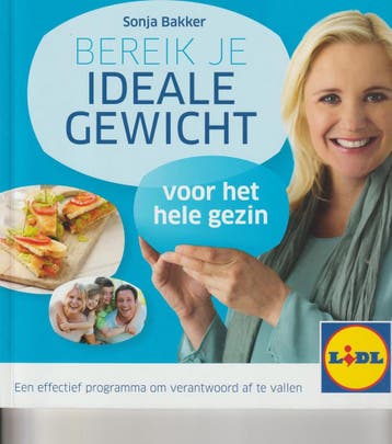 Bereik je ideale gewicht voor het hele gezin! - Sonja Bakker, Verzenden, Gelezen, Sonja Bakker