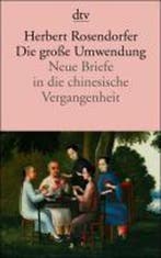 Die große Umwendung 9783423126946 Herbert Rosendorfer, Verzenden, Zo goed als nieuw, Herbert Rosendorfer