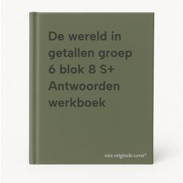 De wereld in getallen groep 6 blok 8 S+ Antwoorden werkboek, Verzenden, Gelezen