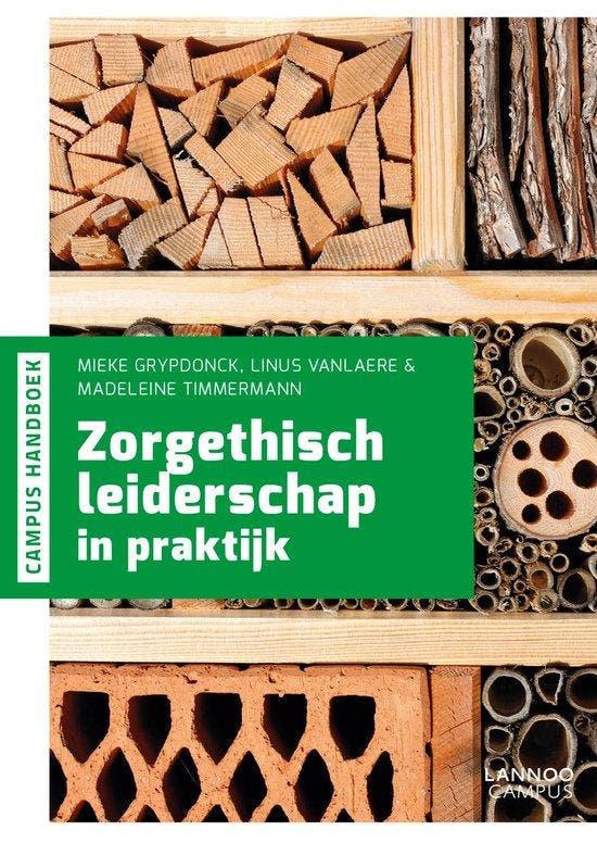 9789401461870 Zorgethisch leiderschap in praktijk, Boeken, Schoolboeken, Zo goed als nieuw, Verzenden
