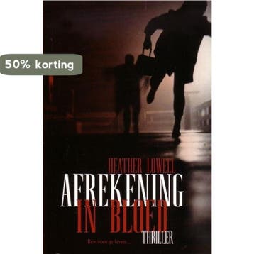 Afrekening in bloed - Heather Lowell 9789085197652, Verzenden, Gelezen, Heather Lowell