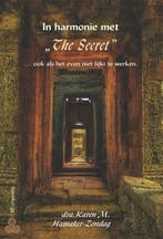 In harmonie met The Secret ... ook als het even niet lijkt, Zo goed als nieuw, K.M. Hamaker-Zondag