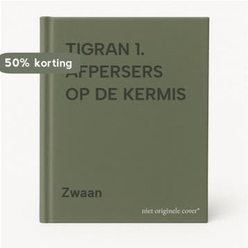 TIGRAN 1. AFPERSERS OP DE KERMIS 9789039700013 Zwaan, Verzenden, Gelezen, Zwaan