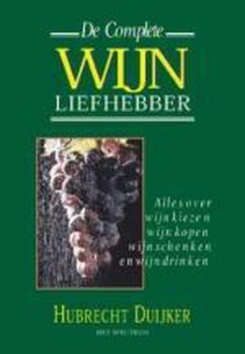 De complete wijnliefhebber / Hubrecht Duijker, Boeken, Kookboeken, Verzenden, Gelezen, Hubrecht Duijker