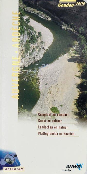 Auvergne en Ardèche / ANWB goud - Gjelt de Graaf, Verzenden, Gelezen, Gjelt de Graaf