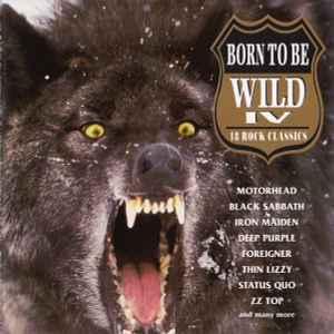 cd - Various - Born To Be Wild IV (18 Rock Classics), Verzenden, Zo goed als nieuw