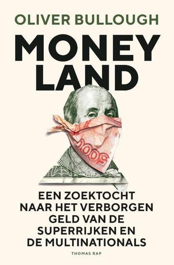 Moneyland - Oliver Bullough 9789400402973, Verzenden, Gelezen, Oliver Bullough