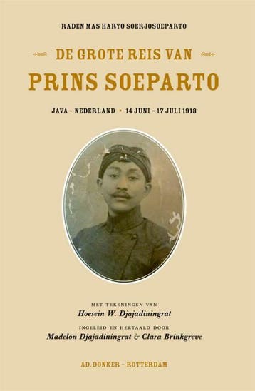 De grote reis van prins Soeparto 9789061006862, Boeken, Reisgidsen, Verzenden, Gelezen, Haryo Raden Mas Soerjosoeparto