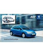 2005 PEUGEOT 307 INSTRUCTIEBOEKJE NEDERLANDS