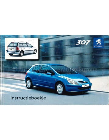 2005 PEUGEOT 307 INSTRUCTIEBOEKJE NEDERLANDS