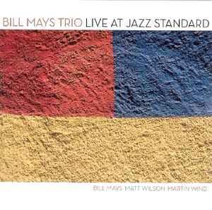 cd - Bill Mays Trio - Live At Jazz Standard, Verzenden, Zo goed als nieuw