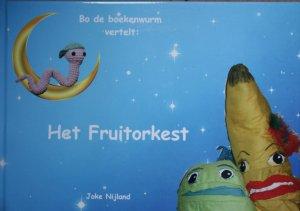 Het Fruitorkest - Joke Nijland 9789082710908, Verzenden, Zo goed als nieuw, Joke Nijland