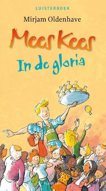 Mees Kees in de gloria / Mees Kees - Mirjam Oldenhave, Verzenden, Gelezen, Mirjam Oldenhave