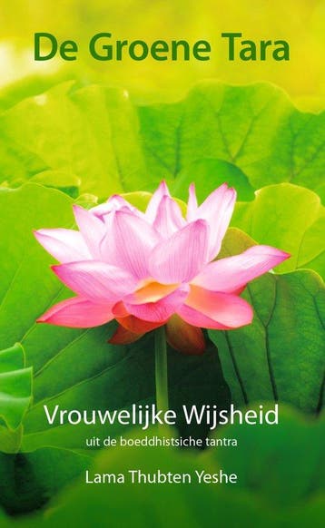 De Groene Tara - Lama Thubten Yeshe - 9789071886249 - Paperb, Verzenden, Nieuw