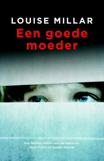 Een goede moeder (9789032512668, Louise Millar), Verzenden, Nieuw