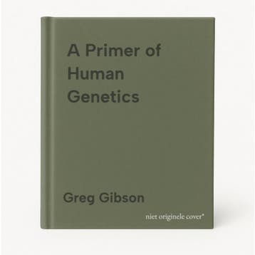 A Primer of Human Genetics - Greg Gibson 9781605353135, Verzenden, Gelezen, Greg Gibson