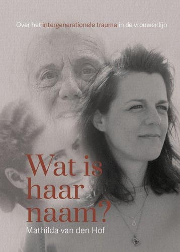 Wat is haar naam? - Mathilda Van den Hof 9789464818253, Verzenden, Zo goed als nieuw, Mathilda Van den Hof