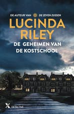 De geheimen van de kostschool 9789401617130 Lucinda Riley, Verzenden, Zo goed als nieuw, Lucinda Riley
