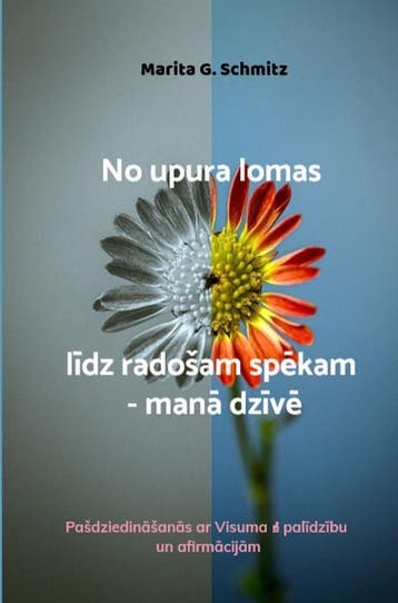 No Upura Lomas Ldz Radošam Spkam - Man Dzv | Nieuw, Ophalen of Verzenden, Nieuw, Marita G. Schmitz