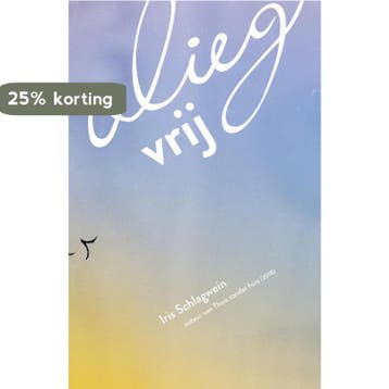 Vlieg vrij - Iris Schlagwein 9789082865080, Verzenden, Zo goed als nieuw, Iris Schlagwein