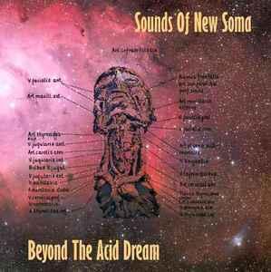 LP gebruikt - Sounds Of New Soma - Beyond The Acid Dream..., Verzenden, Zo goed als nieuw, Overige formaten