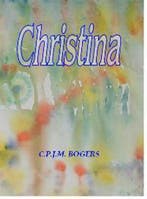 Christina 9789079834204 Ineke Bogers, Verzenden, Zo goed als nieuw, Ineke Bogers