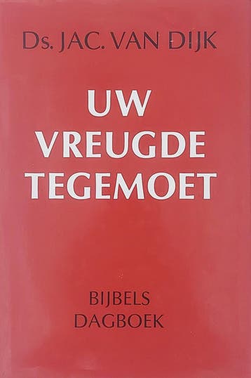 Uw vreugde tegemoet - van Dijck 9789026608537, Verzenden, Gelezen, Van Dijck